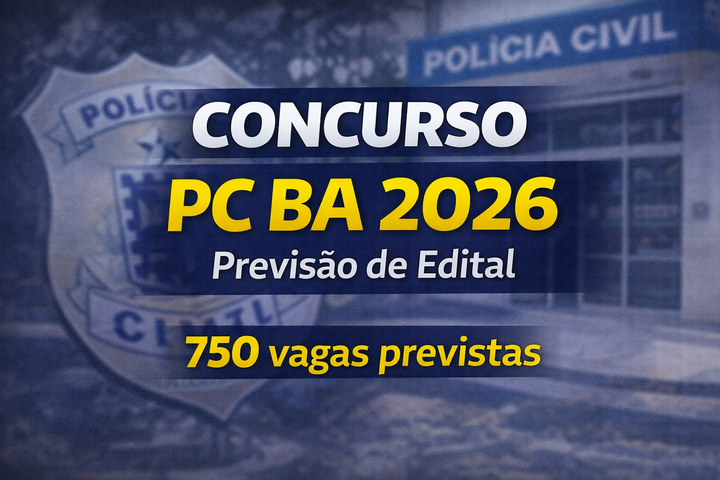 Concurso PC BA: Secretário prevê edital para janeiro de 2026 com 750 vagas