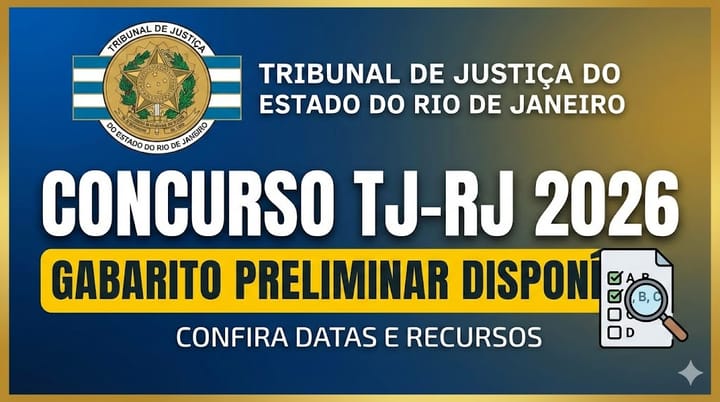 Concurso TJ RJ 2026: Saiu o gabarito preliminar! Confira datas e recursos